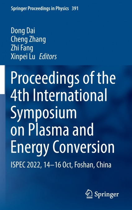 Proceedings of the 4th International Symposium on Plasma and Energy Conversion