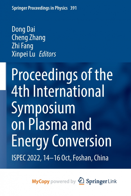 Proceedings of the 4th International Symposium on Plasma and Energy Conversion