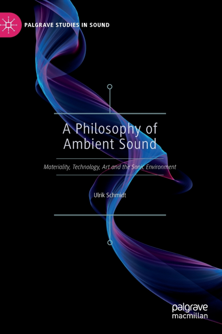 A Philosophy of Ambient Sound