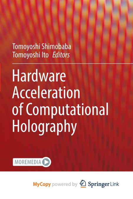 Hardware Acceleration of Computational Holography