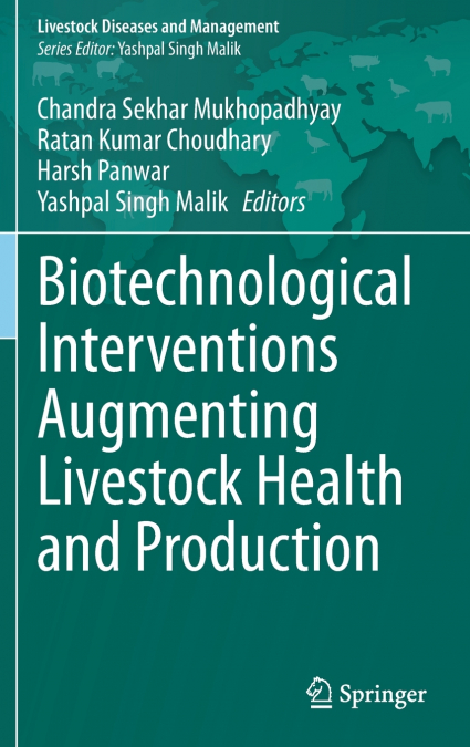 Biotechnological Interventions Augmenting Livestock Health and Production