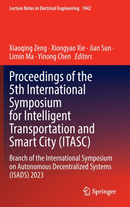 Proceedings of the 5th International Symposium for Intelligent Transportation and Smart City (ITASC)