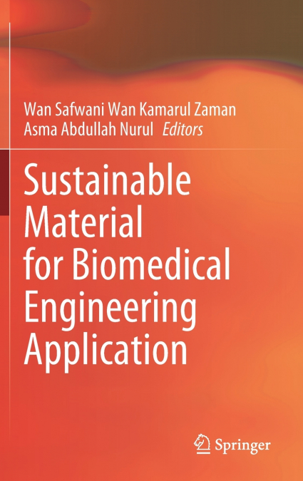 Sustainable Material for Biomedical Engineering Application