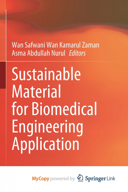 Sustainable Material for Biomedical Engineering Application
