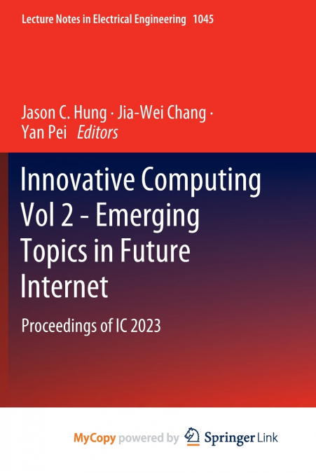 Innovative Computing Vol 2 - Emerging Topics in Future Internet