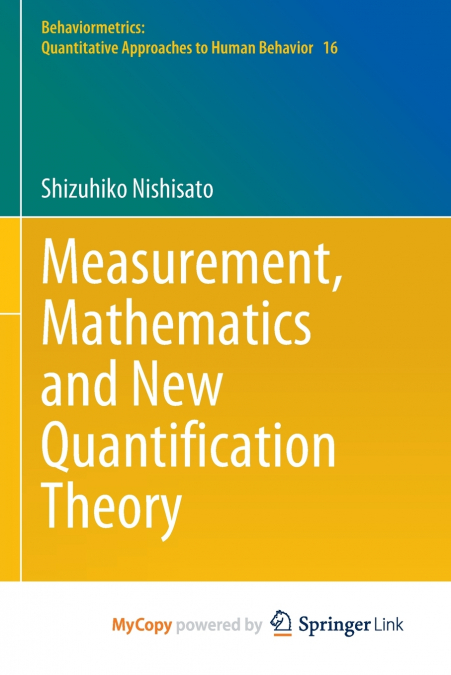 Measurement, Mathematics and New Quantification Theory