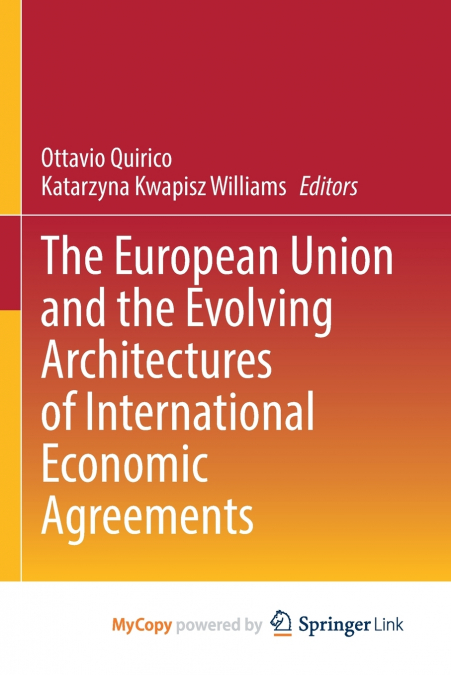 The European Union and the Evolving Architectures of International Economic Agreements