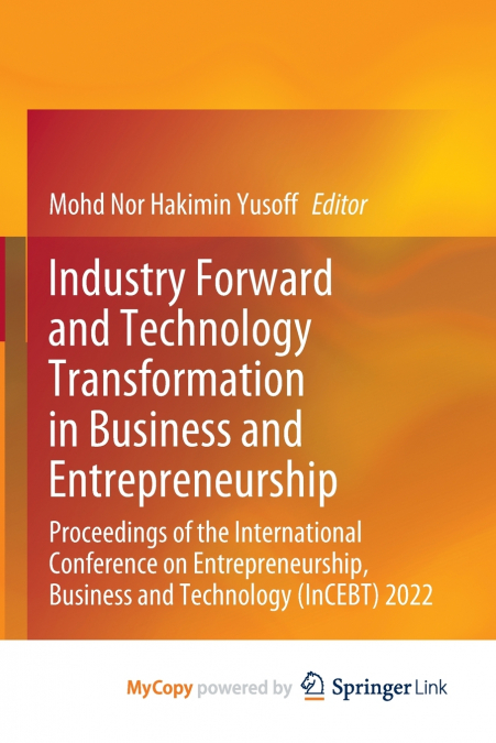 Industry Forward and Technology Transformation in Business and Entrepreneurship
