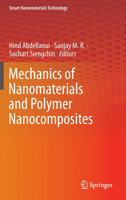 Mechanics of Nanomaterials and Polymer Nanocomposites