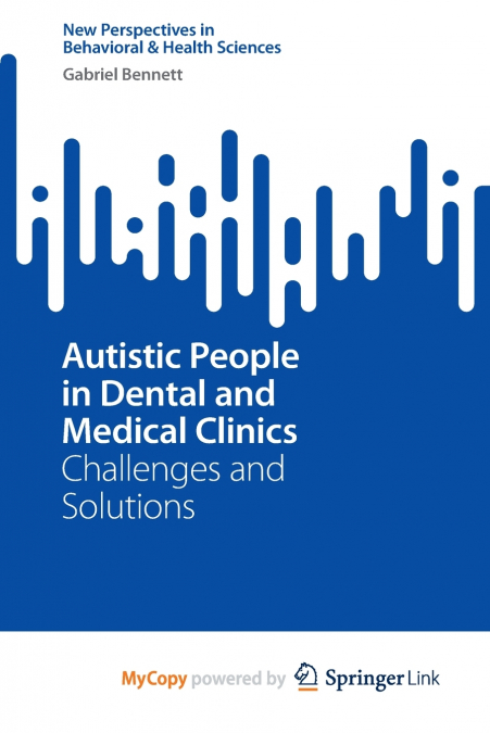 Autistic People in Dental and Medical Clinics