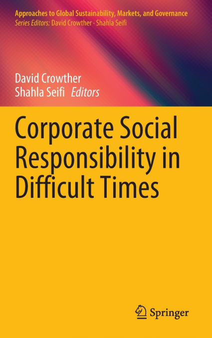 Corporate Social Responsibility in Difficult Times