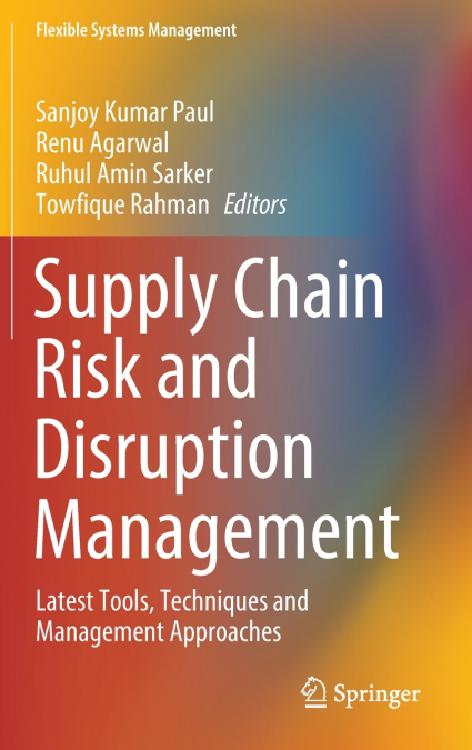 Supply Chain Risk and Disruption Management