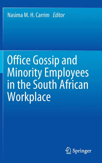 Office Gossip and Minority Employees in the South African Workplace