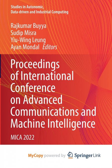 Proceedings of International Conference on Advanced Communications and Machine Intelligence