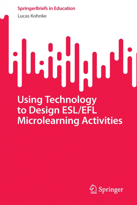 Using Technology to Design ESL/EFL Microlearning Activities