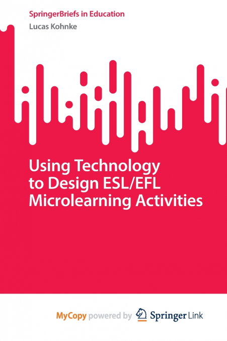 Using Technology to Design ESL/EFL Microlearning Activities