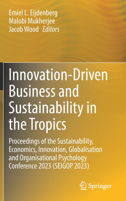 Innovation-Driven Business and Sustainability in the Tropics