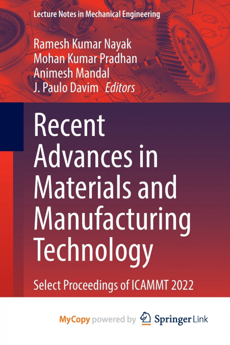 Recent Advances in Materials and Manufacturing Technology