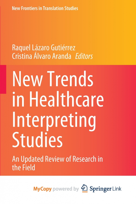 New Trends in Healthcare Interpreting Studies