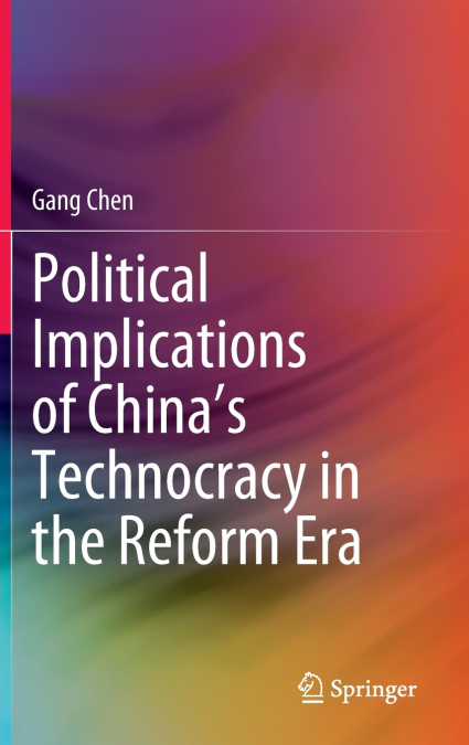 Political Implications of China’s Technocracy in the Reform Era