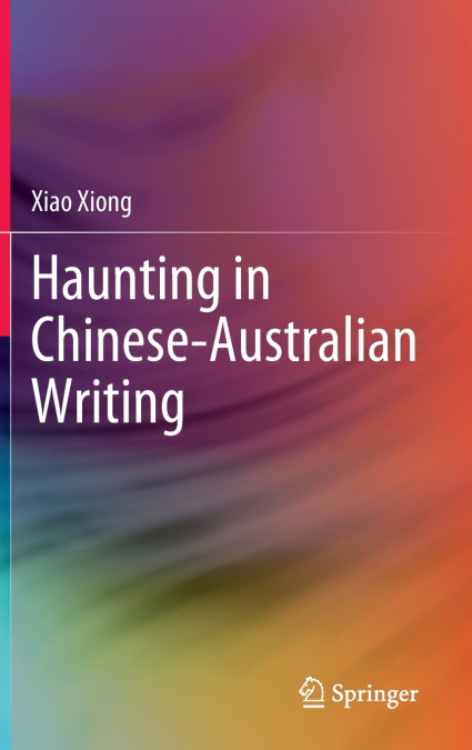 Haunting in Chinese-Australian Writing
