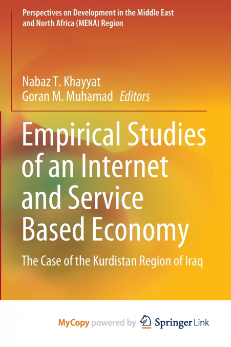 Empirical Studies of an Internet and Service Based Economy