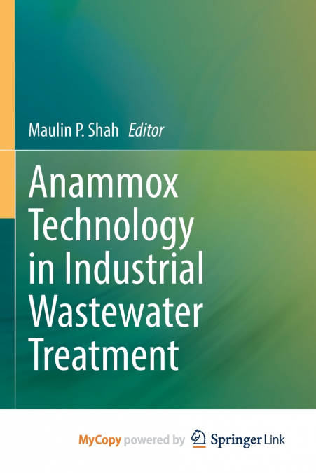 Anammox Technology in Industrial Wastewater Treatment