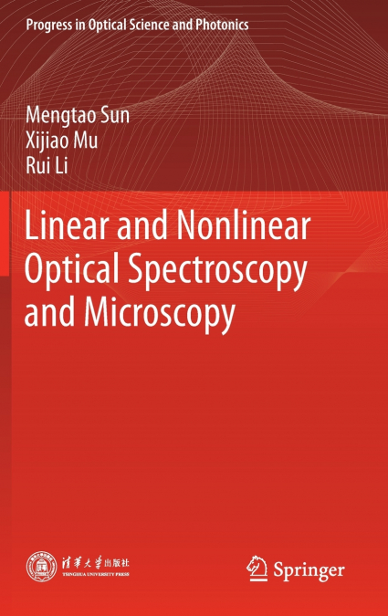 Linear and Nonlinear Optical Spectroscopy and Microscopy