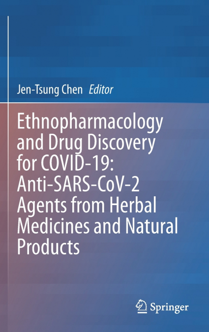 Ethnopharmacology and Drug Discovery for COVID-19