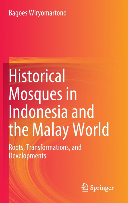 Historical Mosques in Indonesia and the Malay World