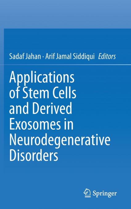 Applications of Stem Cells and derived Exosomes in Neurodegenerative Disorders