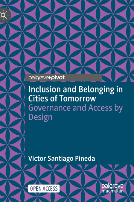 Inclusion and Belonging in Cities of Tomorrow