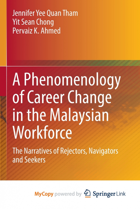 A Phenomenology of Career Change in the Malaysian Workforce