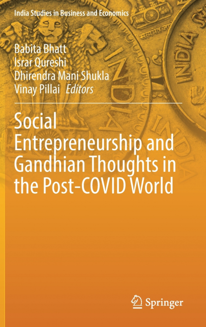 Social Entrepreneurship and Gandhian Thoughts in the Post-COVID World