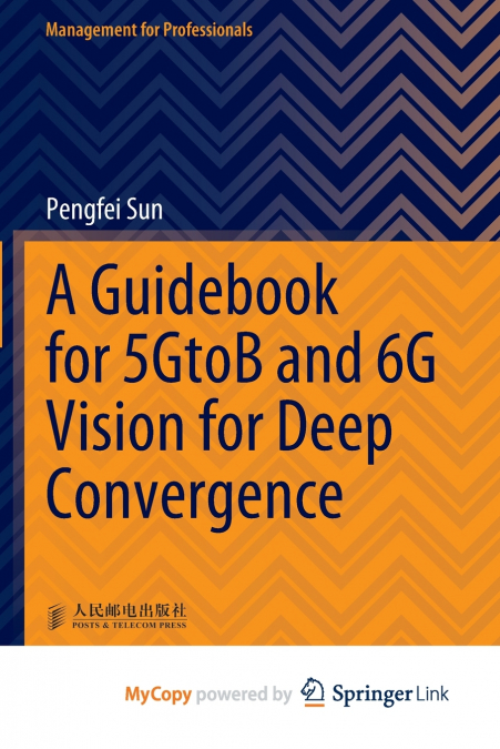 A Guidebook for 5GtoB and 6G Vision for Deep Convergence