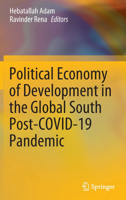Political Economy of Development in the Global South Post-COVID-19 Pandemic