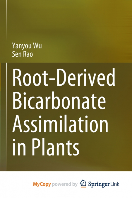 Root-Derived Bicarbonate Assimilation in Plants
