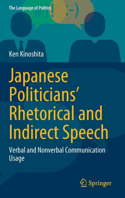 Japanese Politicians’ Rhetorical and Indirect Speech