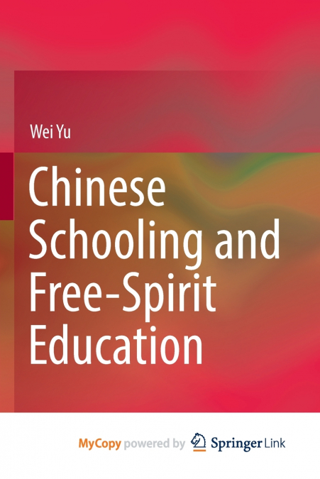 Chinese Schooling and Free-Spirit Education