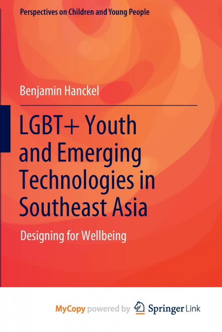 LGBT+ Youth and Emerging Technologies in Southeast Asia