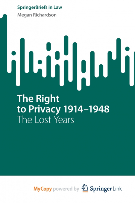 The Right to Privacy 1914-1948