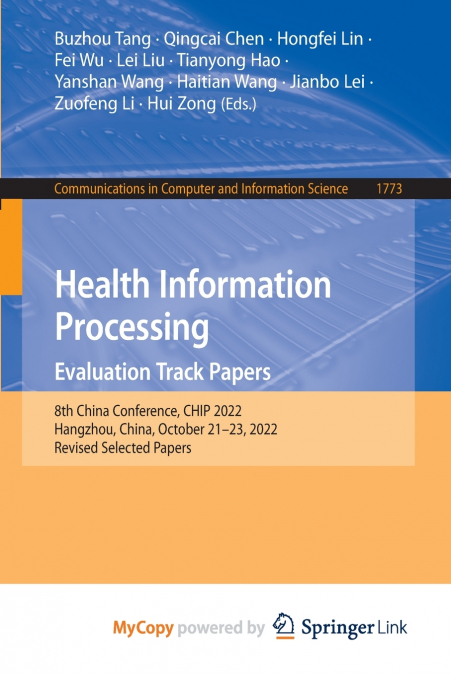 Health Information Processing. Evaluation Track Papers