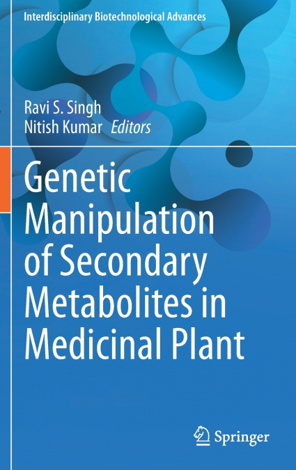 Genetic Manipulation of Secondary Metabolites in Medicinal Plant