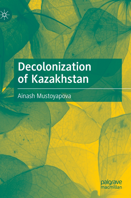 Decolonization of Kazakhstan