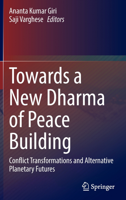 Towards a New Dharma of Peace Building