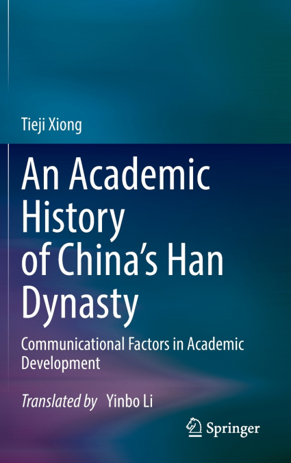 An Academic History of China’s Han Dynasty
