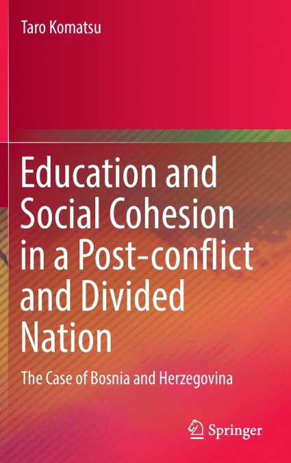 Education and Social Cohesion in a Post-conflict and Divided Nation