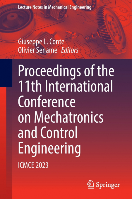 Proceedings of the 11th International Conference on Mechatronics and Control Engineering