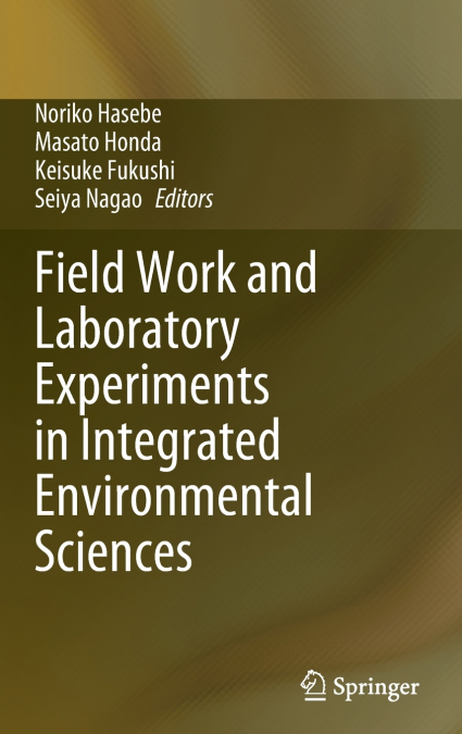 Field Work and Laboratory Experiments in Integrated Environmental Sciences