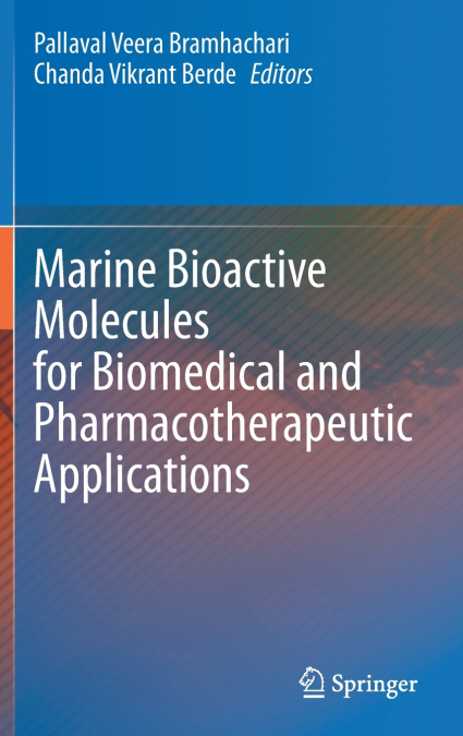 Marine Bioactive Molecules for Biomedical and Pharmacotherapeutic Applications